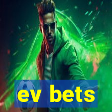 ev bets